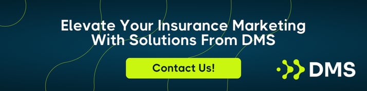 Elevate Your Insurance Marketing With Solutions From DMS