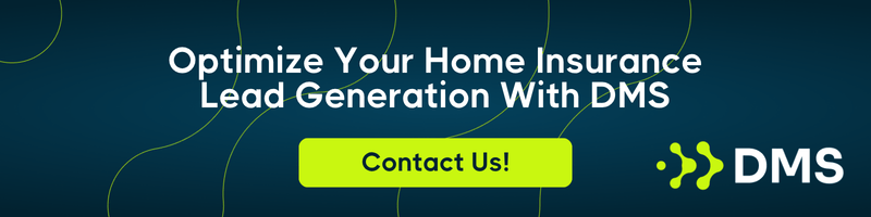 Optimize Your Home Insurance Lead Generation With DMS