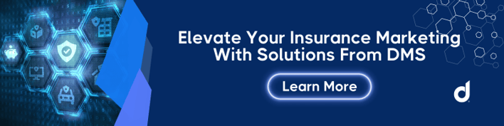 Elevate Your Insurance Marketing With Solutions From DMS (2)
